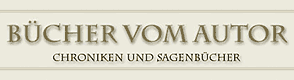B&uuml;cher vom Autor - Chroniken und Sagenb&uuml;cher